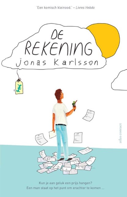 De rekening, Jonas Karlsson - Paperback - 9789025448226