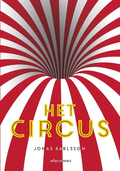 Het circus, Jonas Karlsson - Paperback - 9789025448554