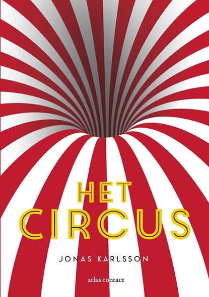 Het circus, Jonas Karlsson - Ebook - 9789025448561