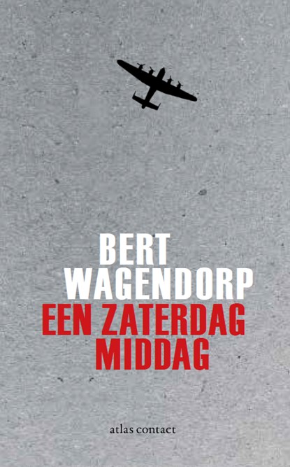 Een zaterdagmiddag, Bert Wagendorp - Ebook - 9789025448745