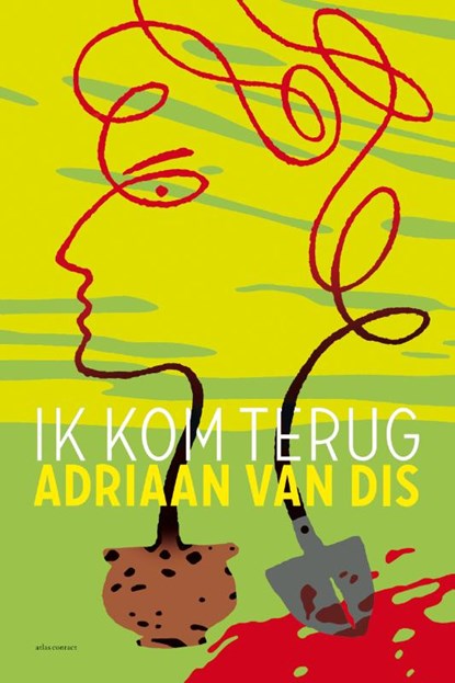 Ik kom terug, Adriaan van Dis - Paperback - 9789025448899