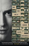 Wat van jou is | Garth Greenwell | 