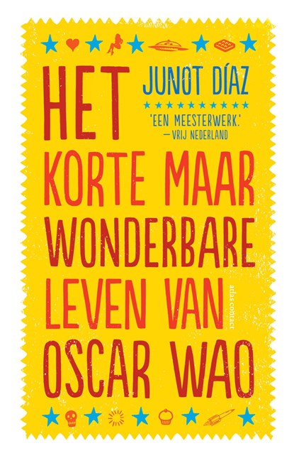 Het korte maar wonderbare leven van Oscar Wao, Junot Díaz - Paperback - 9789025449476