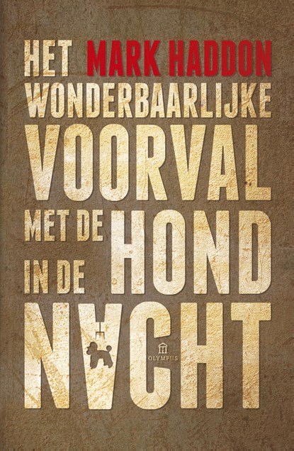 Wonderbaarlijke voorval met de hond in de nacht, Mark Haddon - Ebook - 9789025449926