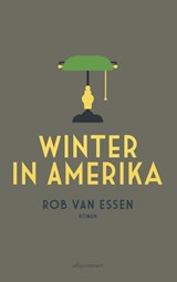 Winter in Amerika, Rob van Essen -  - 9789025450922