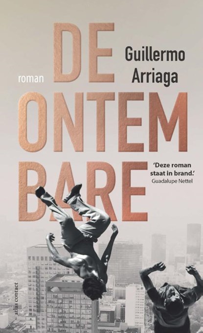 De ontembare, Guillermo Arriaga - Paperback - 9789025450953