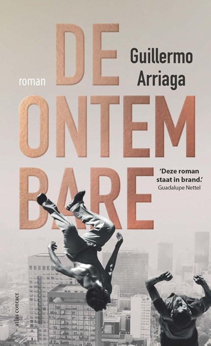 De ontembare, Guillermo Arriaga - Ebook - 9789025450960