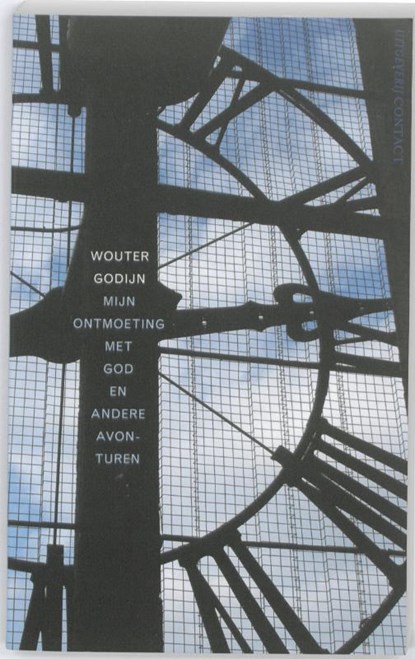Mijn ontmoeting met God en andere avonturen, Wouter Godijn - Paperback - 9789025450984