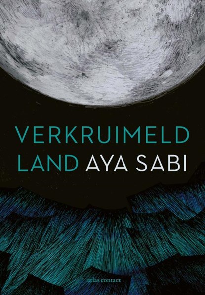 Verkruimeld land, Aya Sabi - Paperback - 9789025451059