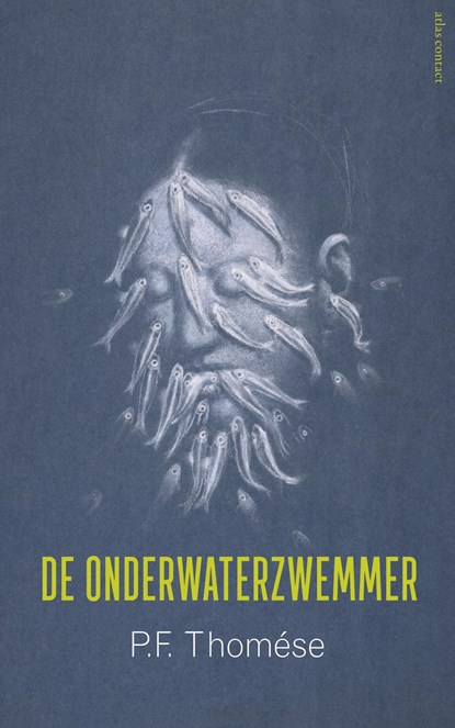 De onderwaterzwemmer, P.F. Thomése - Paperback - 9789025451134
