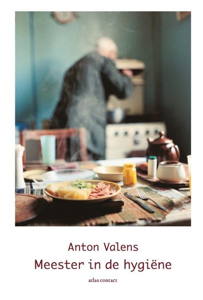 Meester in de hygiëne, Anton Valens - Paperback - 9789025451219