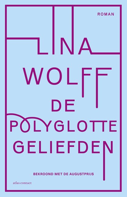 De polyglotte geliefden, Lina Wolff - Ebook - 9789025451257