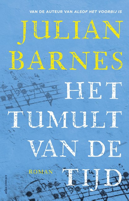 Het tumult van de tijd, Julian Barnes - Gebonden - 9789025451790