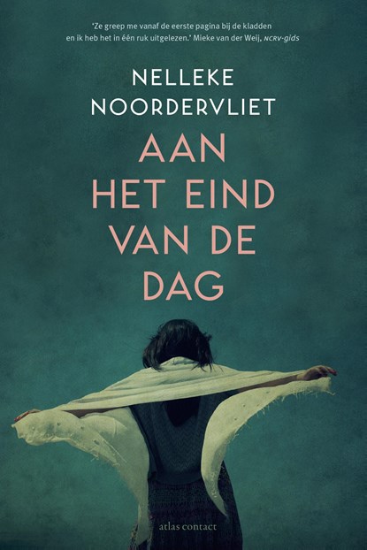 Aan het eind van de dag, Nelleke Noordervliet - Paperback - 9789025451806