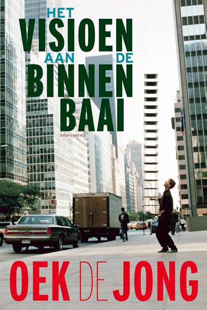 Het visioen aan de binnenbaai, Oek de Jong - Paperback - 9789025451851