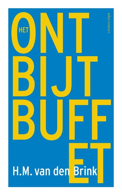 Het ontbijtbuffet, H.M. van den Brink - Gebonden - 9789025452179
