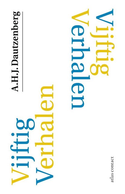 Vijftig verhalen, A.H.J. Dautzenberg - Gebonden - 9789025452261