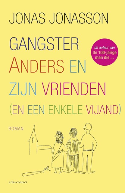 Gangster Anders en zijn vrienden, Jonas Jonasson - Ebook - 9789025452353