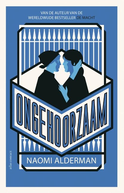 Ongehoorzaam, Naomi Alderman - Paperback - 9789025452711