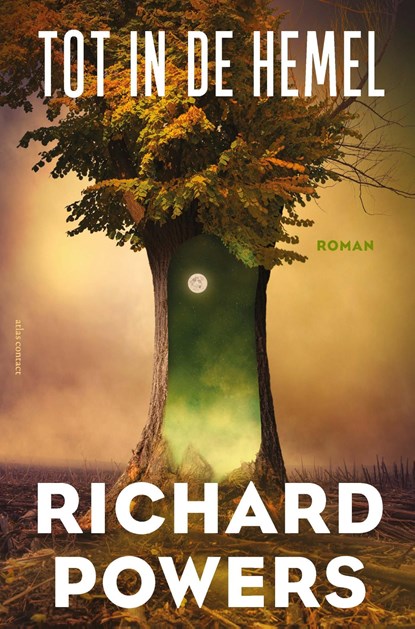 Tot in de hemel, Richard Powers - Ebook - 9789025452780