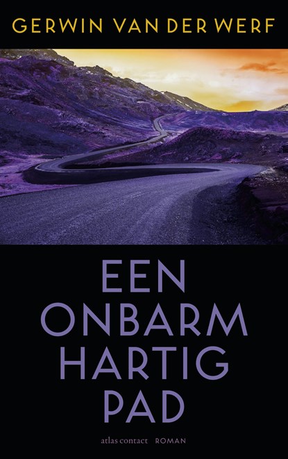 Een onbarmhartig pad, Gerwin van der Werf - Paperback - 9789025453121