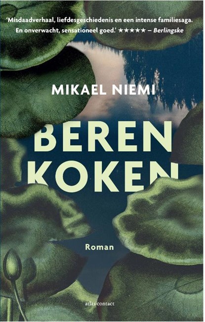 Beren koken, Mikael Niemi - Paperback - 9789025453213