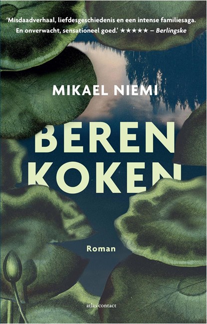 Beren koken, Mikael Niemi - Ebook - 9789025453220