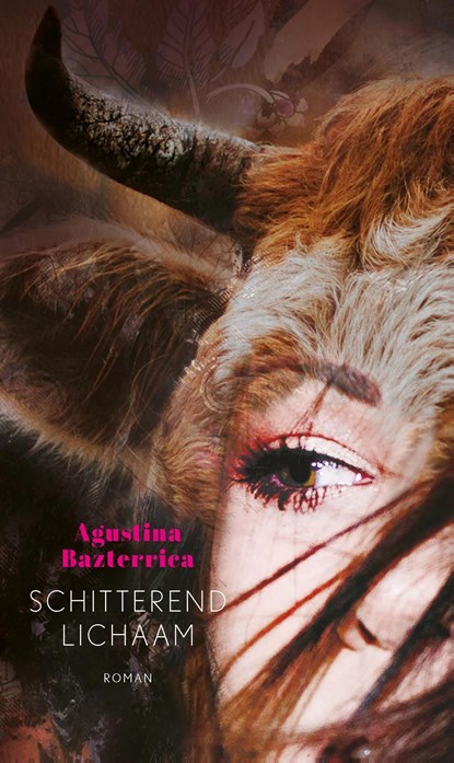 Schitterend lichaam, Agustina Bazterrica - Ebook - 9789025453718