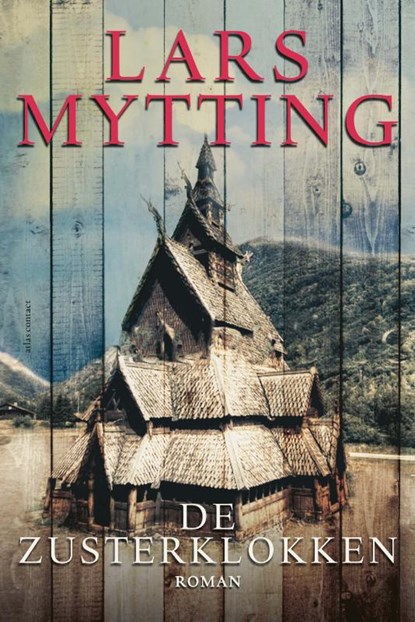 De zusterklokken, Lars Mytting - Paperback - 9789025453954