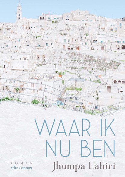 Waar ik nu ben, Jhumpa Lahiri - Ebook - 9789025454029