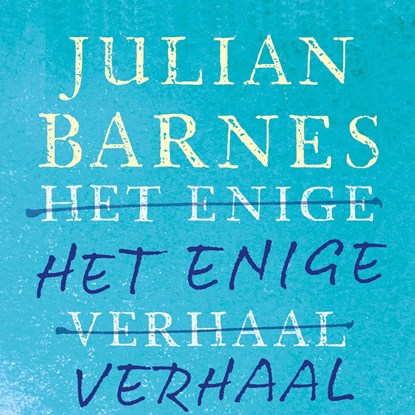 Het enige verhaal, Julian Barnes - Luisterboek MP3 - 9789025454517