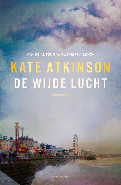 De wijde lucht, Kate Atkinson - Paperback - 9789025456542