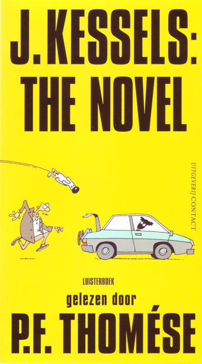 J. Kessels: The Novel, P.F. Thomése - Luisterboek MP3 - 9789025456696