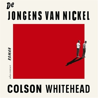 De jongens van Nickel, Colson Whitehead - Luisterboek MP3 - 9789025457600