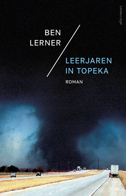 Leerjaren in Topeka, Ben Lerner - Paperback - 9789025457983