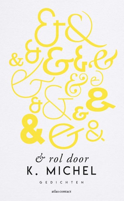 & rol door, K. Michel - Paperback - 9789025458126