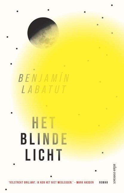 Het blinde licht, Benjamín Labatut - Paperback - 9789025458164