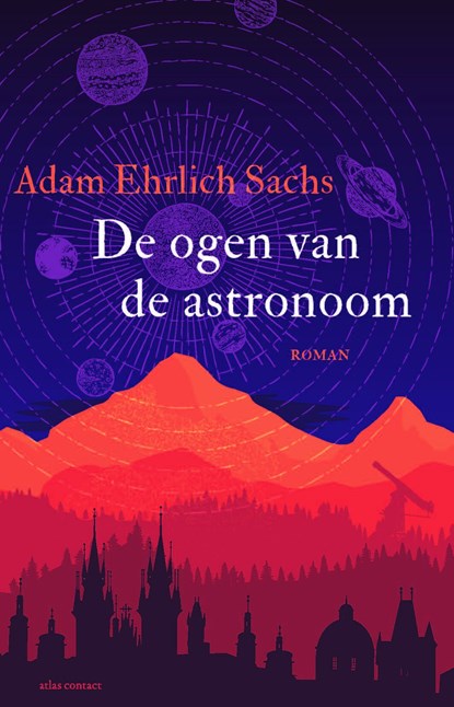 De ogen van de astronoom, Adam Ehrlich Sachs - Ebook - 9789025458249