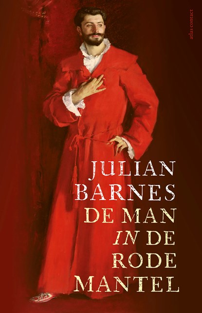 De man in de rode mantel, Julian Barnes - Gebonden - 9789025458294