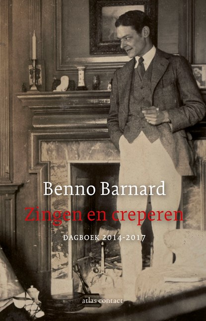 Zingen en creperen, Benno Barnard - Paperback - 9789025458300