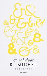 & rol door - K. Michel - 9789025458454