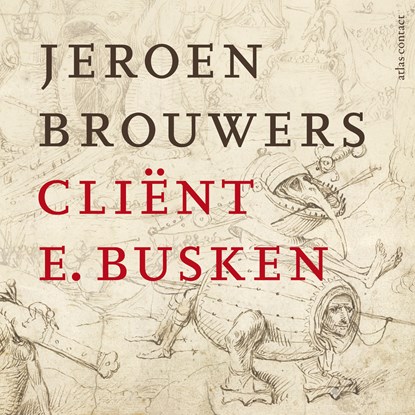 Cliënt E. Busken, Jeroen Brouwers - Luisterboek MP3 - 9789025458522