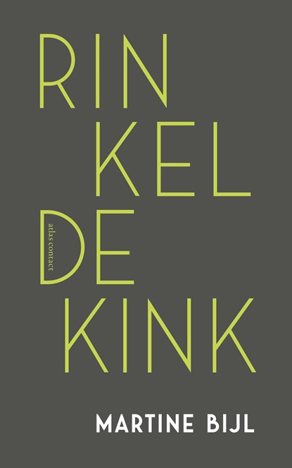Rinkeldekink, Martine Bijl - Gebonden - 9789025458607