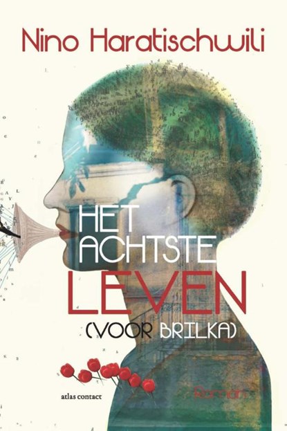 Het achtste leven (voor Brilka), Nino Haratischwili - Gebonden - 9789025458645