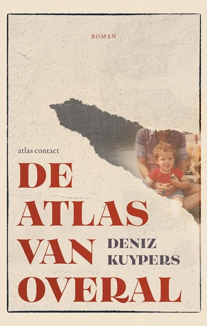 De atlas van overal, Deniz Kuypers - Ebook - 9789025458720