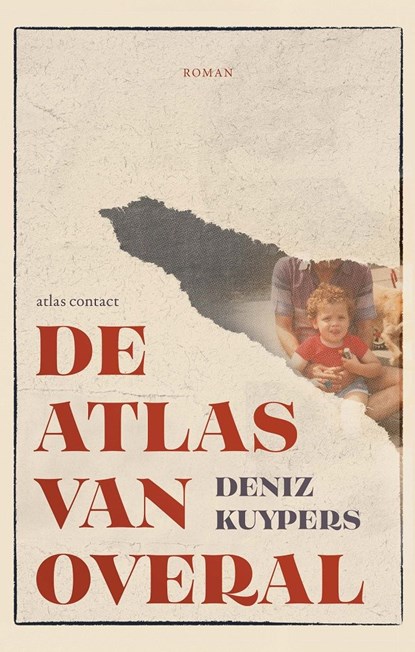 De atlas van overal, Deniz Kuypers - Ebook - 9789025458720
