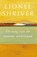 De weg van de meeste weerstand, Lionel Shriver - Paperback - 9789025458997