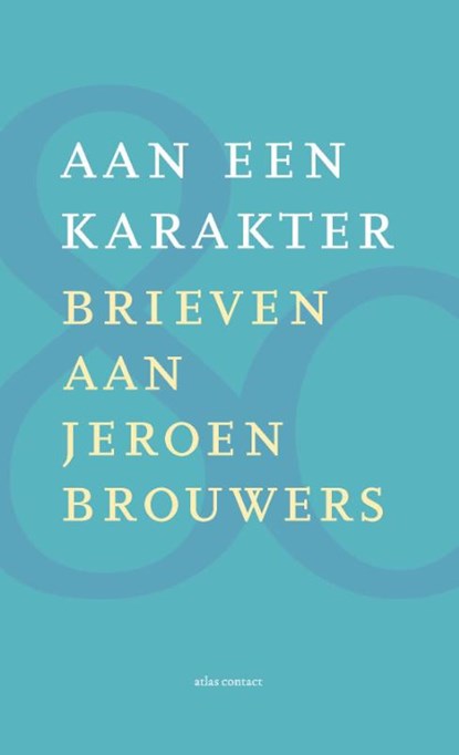 Aan een karakter, Diverse auteurs - Gebonden - 9789025459031