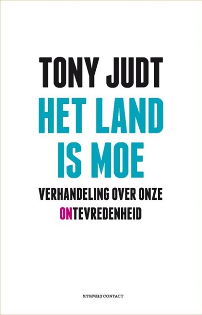 Het land is moe, Tony Judt - Gebonden - 9789025459093