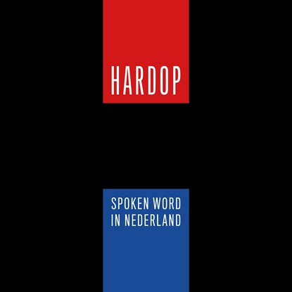 HARDOP, Akwasi ; Jasper Albinus ; Siham Amghar ; Gershwin Bonevacia ; Sandy Bosmans ; Dean Bowen ; Sjaan Flikweert ; Smita James ; Roziena Salihu ; Justin Samgar ; Jörgen Gario ; Naomi Veldwijk ; Gino van Weenen - Luisterboek MP3 - 9789025459550